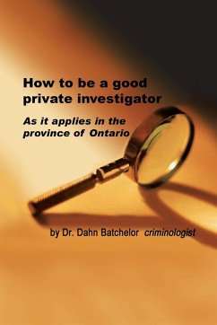 How to Be a Good Private Investigator - Batchelor, Dahn