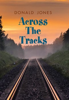 Across the Tracks - Jones, Donald