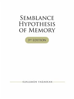 Semblance Hypothesis of Memory - Vadakkan, Kunjumon