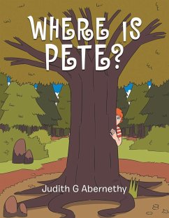Where Is Pete? - Abernethy, Judith G