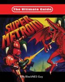 The Ultimate Guide To Super Metroid