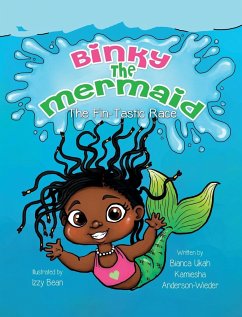 Binky The Mermaid - Ukah, Bianca; Anderson-Wieder, Kamiesha