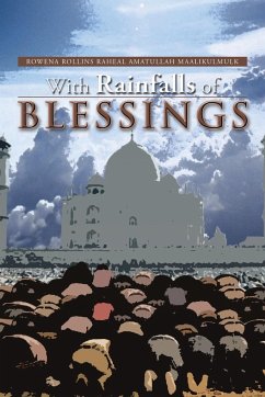 With Rainfalls of Blessings - Maalikulmulk, Rowena Rollins R. A.