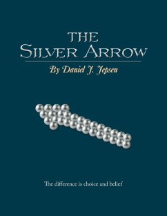 The Silver Arrow - Jepsen, Daniel J.