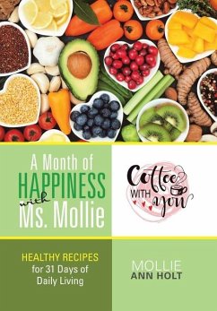 A Month of Happiness with Ms. Mollie - Holt, Mollie Ann