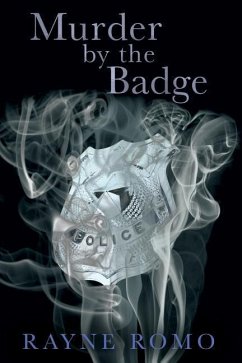 Murder By The Badge - Romo, Rayne