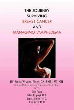 THE JOURNEY SURVIVING BREAST CANCER AND MANAGING LYMPHEDEMA - Whalen-Plues Cn Rmt Lmt Mti, Freda