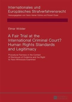 Fair Trial at the International Criminal Court? Human Rights Standards and Legitimacy (eBook, PDF) - Widder, Elmar