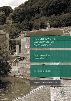 Robert Owen’s Experiment at New Lanark (eBook, PDF) - Siméon, Ophélie