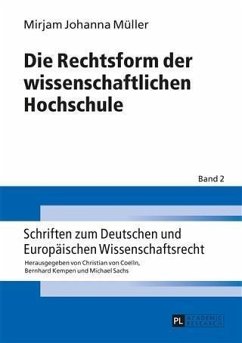 Die Rechtsform der wissenschaftlichen Hochschule (eBook, PDF) - Muller, Mirjam