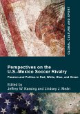 Perspectives on the U.S.-Mexico Soccer Rivalry (eBook, PDF)