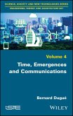 Time, Emergences and Communications (eBook, ePUB)