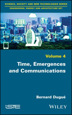 Time, Emergences and Communications (eBook, ePUB) - Dugue, Bernard