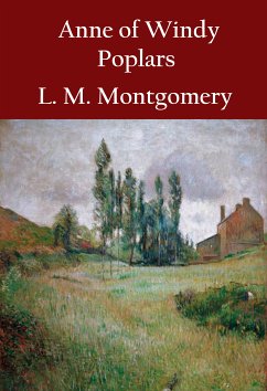 Anne of Windy Poplars (eBook, ePUB) - Montgomery, L. M.