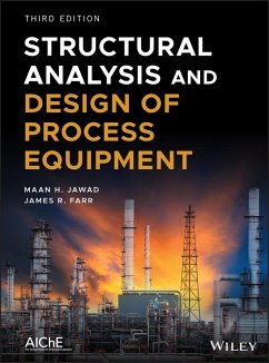 Structural Analysis and Design of Process Equipment (eBook, ePUB) - Jawad, Maan H.; Farr, James R.