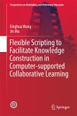 Flexible Scripting to Facilitate Knowledge Construction in Computer-supported Collaborative Learning (eBook, PDF)
