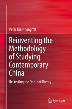Reinventing the Methodology of Studying Contemporary China (eBook, PDF) - YU, Peter Kien-hong