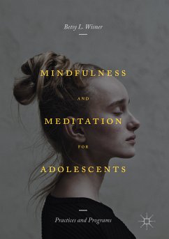 Mindfulness and Meditation for Adolescents (eBook, PDF) - Wisner, Betsy L.