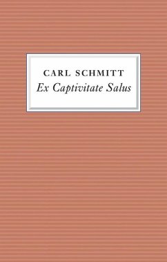 Ex Captivitate Salus (eBook, PDF) - Schmitt, Carl
