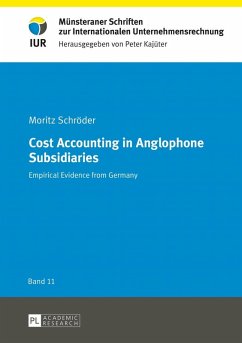 Cost Accounting in Anglophone Subsidiaries (eBook, PDF) - Schroder, Moritz