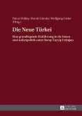 Die Neue Tuerkei (eBook, ePUB)