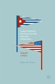 Cuban American Political Culture and Civic Organizing (eBook, PDF)