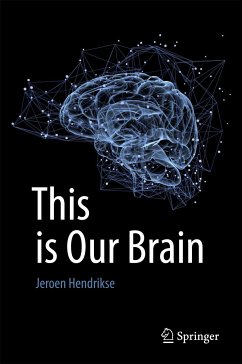 This is Our Brain (eBook, PDF) - Hendrikse, Jeroen