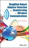 Simplified Robust Adaptive Detection and Beamforming for Wireless Communications (eBook, ePUB)