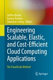 Engineering Scalable, Elastic, and Cost-Efficient Cloud Computing Applications (eBook, PDF)