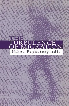 The Turbulence of Migration (eBook, PDF) - Papastergiadis, Nikos