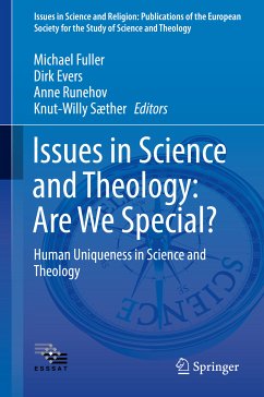 Issues in Science and Theology: Are We Special? (eBook, PDF)