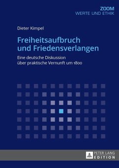 Freiheitsaufbruch und Friedensverlangen (eBook, ePUB) - Dieter Kimpel, Kimpel