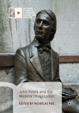 John Keats and the Medical Imagination (eBook, PDF)