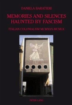 Memories and Silences Haunted by Fascism (eBook, PDF) - Baratieri, Daniela