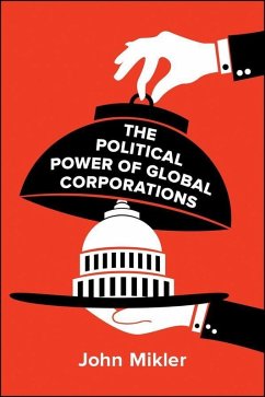 The Political Power of Global Corporations (eBook, ePUB) - Mikler, John