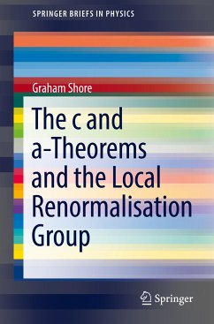 The c and a-Theorems and the Local Renormalisation Group (eBook, PDF) - Shore, Graham