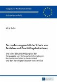 Der verfassungsrechtliche Schutz von Betriebs- und Geschaeftsgeheimnissen (eBook, PDF)