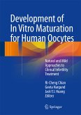 Development of In Vitro Maturation for Human Oocytes (eBook, PDF)