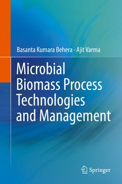 Microbial Biomass Process Technologies and Management (eBook, PDF) - Kumara Behera, Basanta; Varma, Ajit