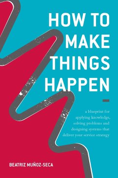 How to Make Things Happen (eBook, PDF) - Muñoz-Seca, Beatriz