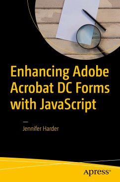 Enhancing Adobe Acrobat DC Forms with JavaScript (eBook, PDF) - Harder, Jennifer