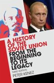 History of the Soviet Union from the Beginning to its Legacy (eBook, PDF)