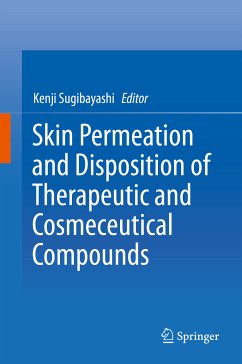 Skin Permeation and Disposition of Therapeutic and Cosmeceutical Compounds (eBook, PDF)