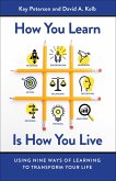 How You Learn Is How You Live (eBook, ePUB)