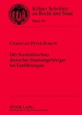 Der Auslandsschutz deutscher Staatsangehoeriger bei Entfuehrungen (eBook, PDF)