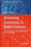 Achieving Consensus in Robot Swarms (eBook, PDF)