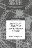 Revision and the Superhero Genre (eBook, PDF)