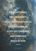 Educational Sovereignty and Transnational Exchanges in Post-Secondary Indonesian Education (eBook, PDF)