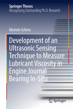 Development of an Ultrasonic Sensing Technique to Measure Lubricant Viscosity in Engine Journal Bearing In-Situ (eBook, PDF) - Schirru, Michele