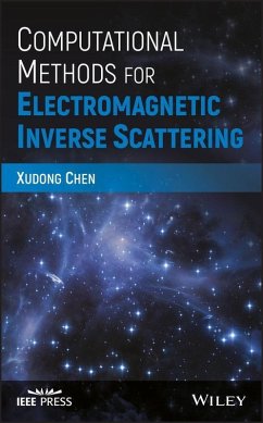 Computational Methods for Electromagnetic Inverse Scattering (eBook, PDF) - Chen, Xudong